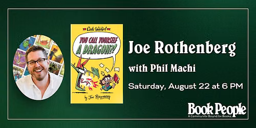 BookPeople Presents: Joe Rothenberg - You Call Yourself a Dragon?!