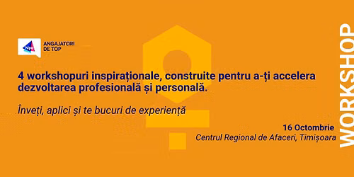 4 Workshopuri inspirationale - Timisoara