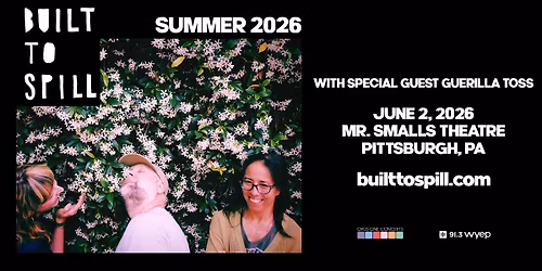 Built To Spill with Special Guest Guerilla Toss