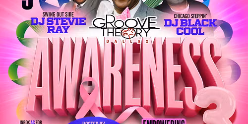 Groove Theory Dallas Presents: Cancer Awareness. 3