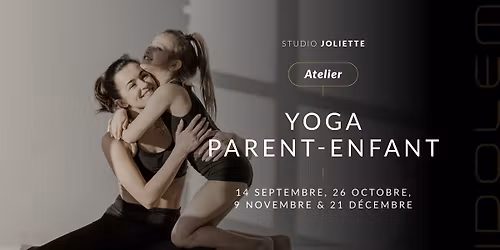 \ud83e\uddd8\ud83c\udffb\u200d\u2640\ufe0f Atelier \u2014 \ud83d\udc68\u200d\ud83d\udc69\u200d\ud83d\udc67\u200d\ud83d\udc66 Yoga Parent-Enfant au studio \ud83d\udcab