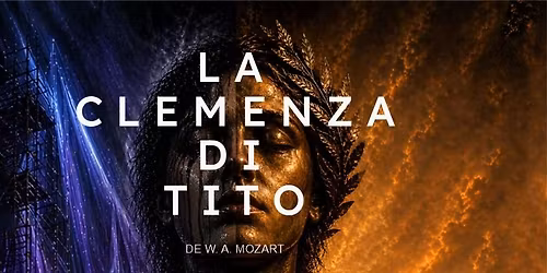 PREMIER\u0102: \u201eLa Clemenza din Tito\u201d de W. A. Mozart 