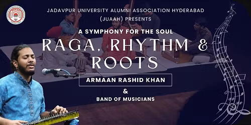 Raga, Rhythm & Roots: A Symphony for the Soul