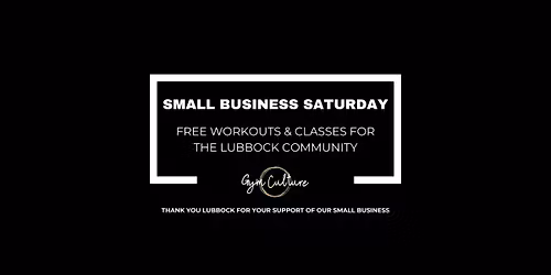 Small Business Saturday! FREE Workouts + Classes!