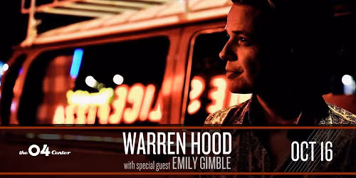 Warren Hood w\/ Emily Gimble at The 04 Center | Austin