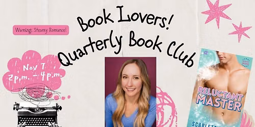 Book Lovers! Quarterly Book Club with Local Author Scarlett Xavier