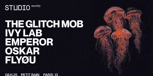 STUDIO Invites The Glitch Mob, Ivy Lab, Emperor, & more!