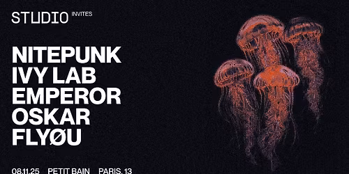 STUDIO Invites Nitepunk, Ivy Lab, Emperor, & more!