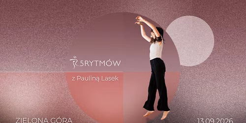 5Rytm\u00f3w\u00ae - praktyka w Zielonej G\u00f3rze