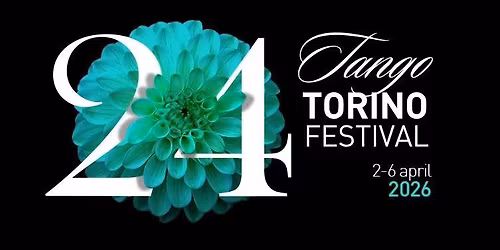 24* Tango Torino Festival dal 2 al 6 Abril 2026