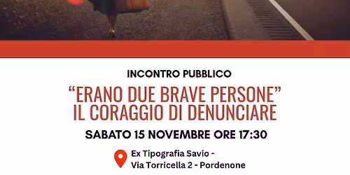 "Erano due brave persone" Il coraggio di denunciare