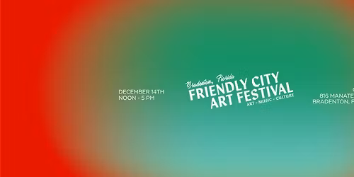 Friendly City Art Festival: December 14th