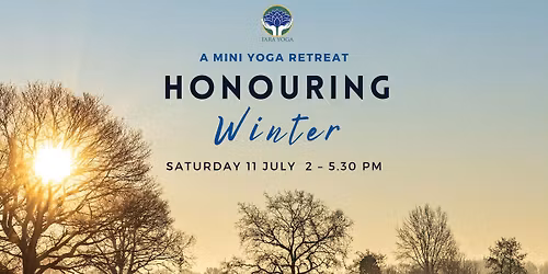 Honouring Winter - Mini Yoga Retreat