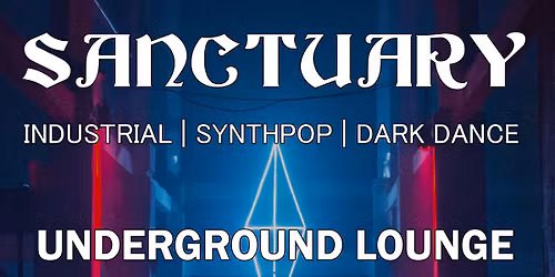 Sanctuary - Saturday April 25th