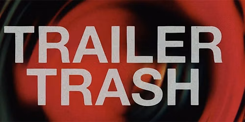 Free Members-Only Screening: TRAILER TRASH: OZPLOITATION 
