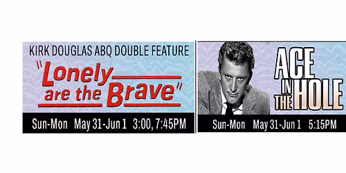 A KIRK DOUGLAS ABQ DOUBLE FEATURE! LONELY ARE BRAVE (1962) & Billy Wilder's ACE IN THE HOLE (1951)!
