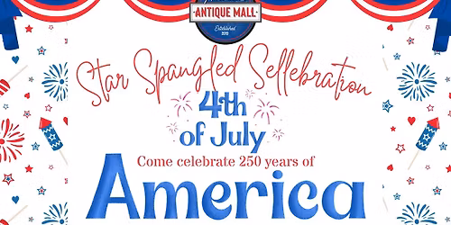 4th of July Sellebration: Saturday, July 4th, 10am - 5pm