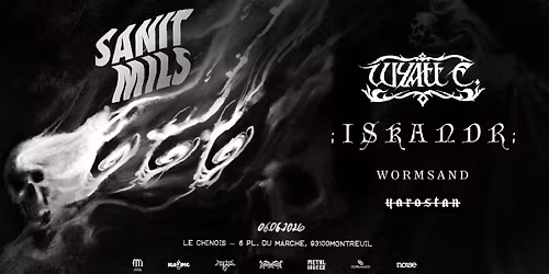 Wyatt E. + Iskandr + Wormsand + Yarostan \/\/ Le Chinois, Montreuil \/\/ 06.06.26