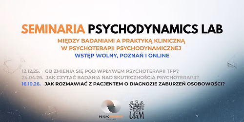 Seminaria PsychoDynamics Lab || Przekazywanie diagnozy zaburzenia osobowo\u015bci