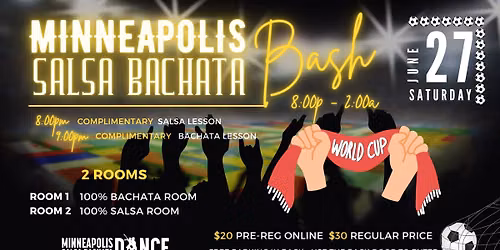 MINNEAPOLIS SALSA BACHATA BASH | WORLD CUP