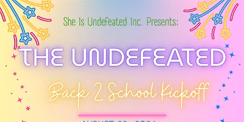 The Undefeated Back 2 School Kickoff