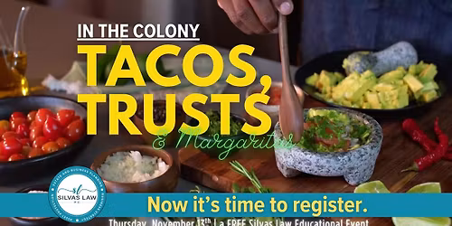 Tacos, Trusts, & Margaritas