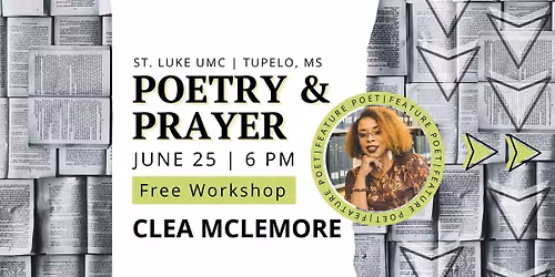 Poetry & Prayer Workshop ft. Poet Clea Mclemore