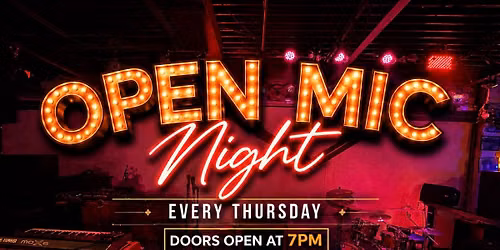 OPEN MIC NIGHTS 
