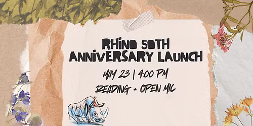 RHINO 50th Anniversary Launch: Reading & Open Mic