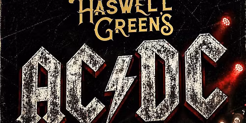 AC\/DC Tribute  @Haswell Green's