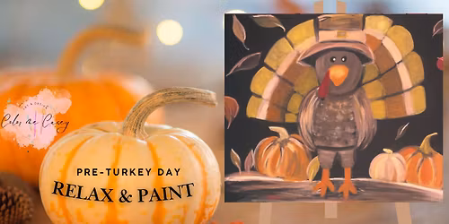 Pre- Turkey Day Relax & Paint with Casey 