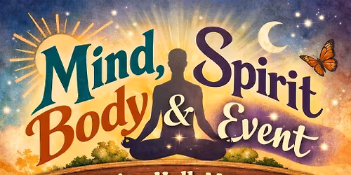 Mind, Body & Spirit Event - Saturday 25th April - Coronation Hall, Mundesley