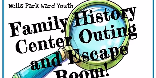 Youth Family History Outing!