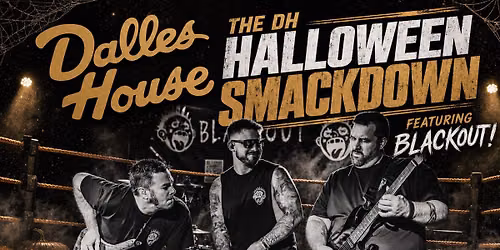 Dalles House Halloween Costume Party featuring Blackout & a Professional Wrestling Theme