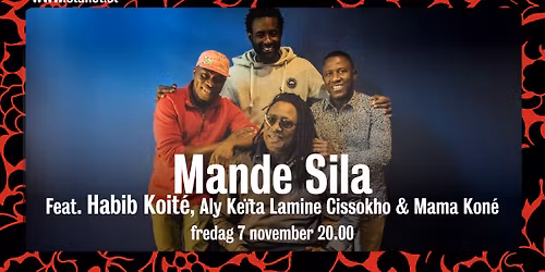 Mande Sila - Habib Koit\u00e9, Aly Keita, Lamine Cissokho och Mama Kon\u00e9