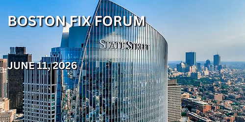 Boston FIX Forum 2026