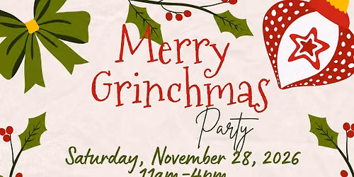 Merry Grinchmas Party (3rd Annual) at Wandering Roots