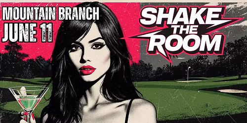 Shake The Room returns to SHAKE Mountain Branch!!!