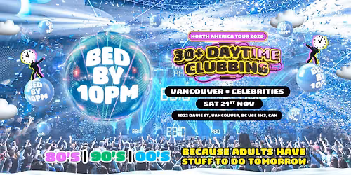 Bed By 10pm - Vancouver