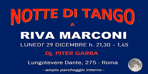 \ud83c\udf1c NOTTE DI TANGO A RIVA MARCONI - dj. Piter Garba \u2d51