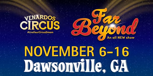 Venardos Circus - Dawsonville, GA