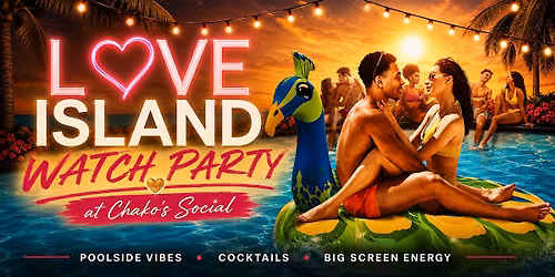 Love Island USA Watch Party at Chako\u2019s Social \u2014 Sponsored by Smirnoff