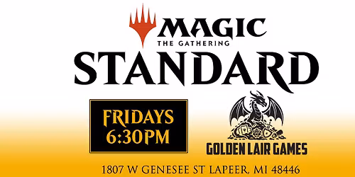 \ud83d\udd25 Friday Night Magic \u2013 Standard at Golden Lair Games! \ud83d\udd25