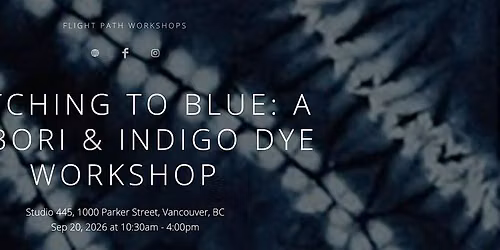 Stitching to Blue: A Shibori & Indigo Dye Workshop