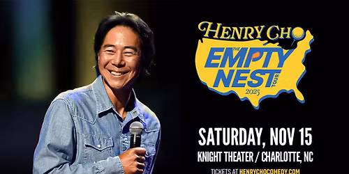 Henry Cho: The Empty Nest Tour