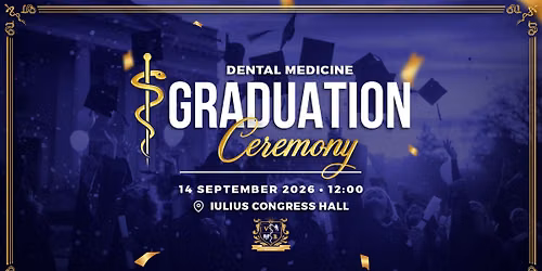 Graduation Ceremony - Dental Medicine | UMFVBT @2026