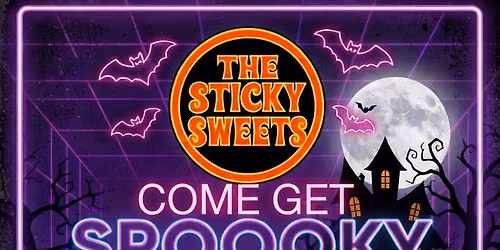 The Sticky Sweets at Full Circle Saloon for an 80\u2019s Halloween Party! Friday, Oct. 23rd 8:30-12:30pm