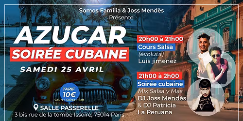 Azucar - Luis JImenez -DJ Patricia la Peruana & DJ Joss Mendes 25 Avril\/ 8 Mai