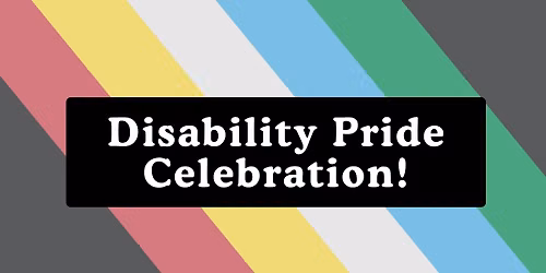 Disability Pride Celebration