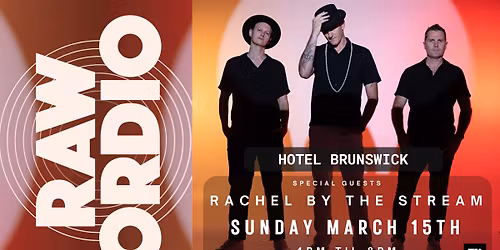 RAW ORDIO | Hotel Brunswick